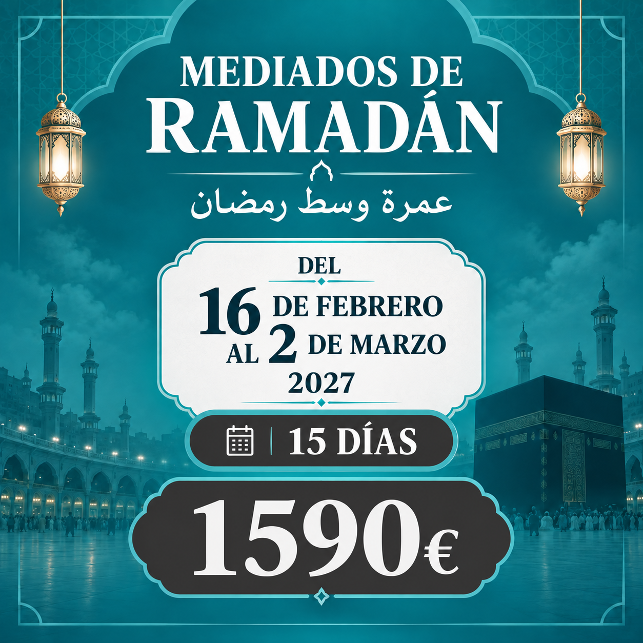 Programa Umrah Ramadán 2027 — Mediados de Ramadán