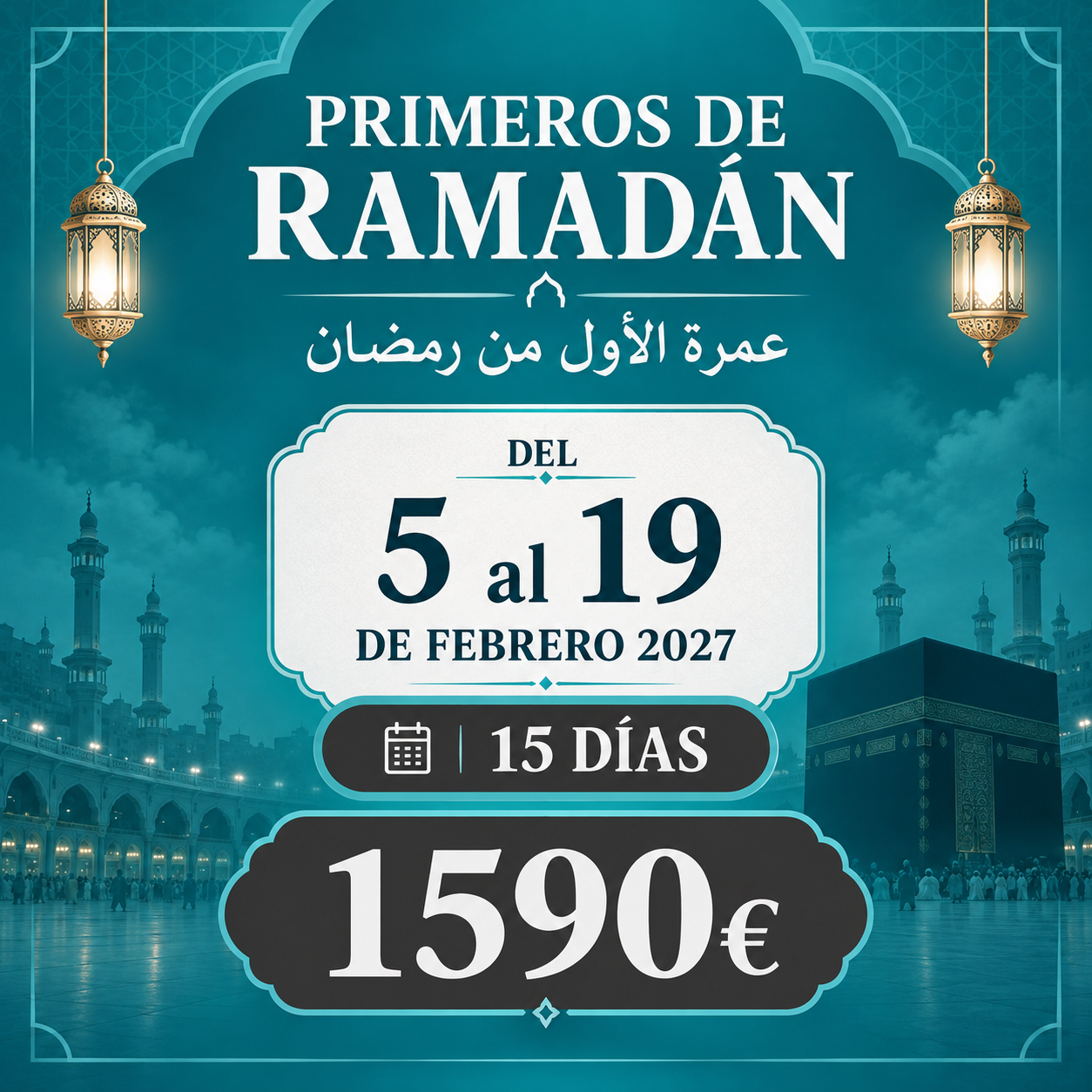 Programa Umrah Ramadán 2027 — Primeros de Ramadán